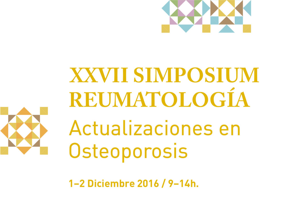 XXVII Simposium de Reumatología: Actualizaciones en Osteoporosis