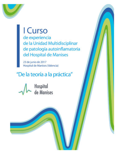 I Curso de experiencia de la Unidad Multidisciplinar de patología autoinflamatoria del Hospital de Manises