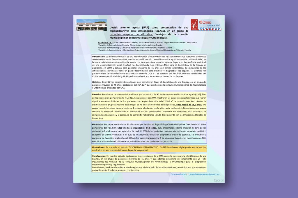 Uveítis Anterior Aguda (UAA) como presentación de una Espondiloartritis Axial Desconocida (ESPAAX), en un grupo de pacientes mayores de 45 años. Ventajas de la consulta multidisciplinar de Reumatología y Oftalmología