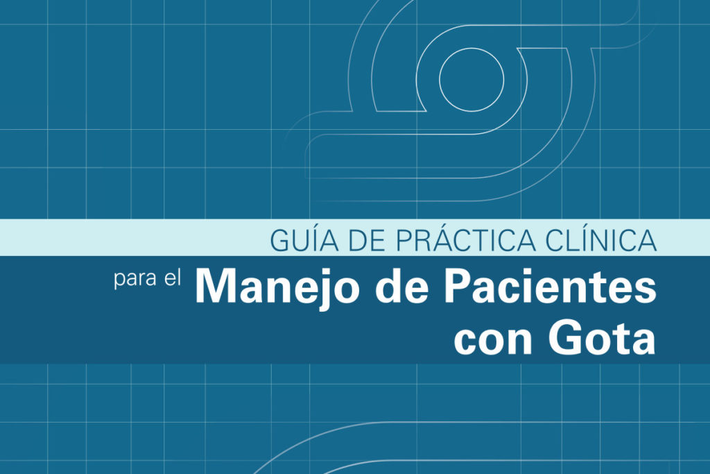 Nueva "Guía de práctica clínica para el manejo de los pacientes con gota"